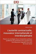 L''autorité contractuelle, mouvance internationale et interdisciplinaire