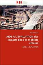 Aide A L Evaluation Des Impacts Liés À La Mobilité Urbaine