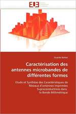 Caractérisation des antennes microbandes de différentes formes