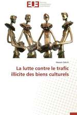 La Lutte Contre Le Trafic Illicite Des Biens Culturels: Auto-Financement de Soins de Sante, ''Social-Re''