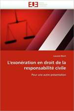 L''Exoneration En Droit de La Responsabilite Civile