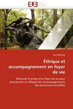 Ethique Et Accompagnement En Foyer de Vie