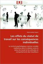 Les Effets Du Statut de Travail Sur Les Consequences Individuelles: Quel Mode D''Action Choisir?