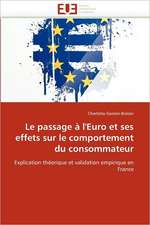 Le Passage A L''Euro Et Ses Effets Sur Le Comportement Du Consommateur