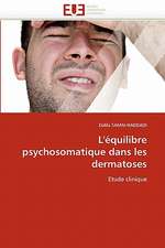 L'Equilibre Psychosomatique Dans Les Dermatoses: Integration Economique, Instabilite Et Vulnerabilite Sociale