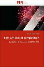 Film Africain Et Competition: Approche Par La Theorie de L Auto-Efficacite