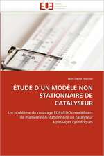 Etude D''Un Modele Non Stationnaire de Catalyseur