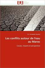 Les Conflits Autour de L''Eau Au Maroc: Mieux Gerer Les Systemes Educatifs