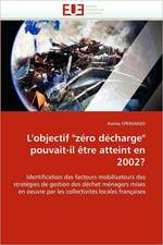 L'Objectif Zero Decharge Pouvait-Il Etre Atteint En 2002?