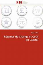 Régimes de Change et Coût du Capital