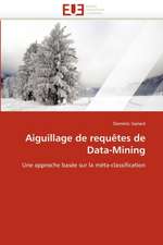 Aiguillage de requêtes de Data-Mining