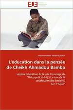 L'éducation dans la pensée de Cheikh Ahmadou Bamba