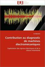 Contribution Au Diagnostic de Machines Electromecaniques