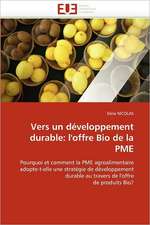 Vers Un Developpement Durable: L''Offre Bio de La Pme