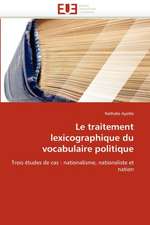 Le Traitement Lexicographique Du Vocabulaire Politique