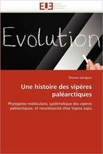 Une Histoire Des Viperes Palearctiques: Enjeux Financiers Et Manageriaux