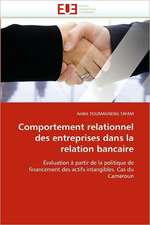 Comportement relationnel des entreprises dans la relation bancaire