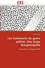 Les traitements du genre policier chez Jorge Ibargüengoitia