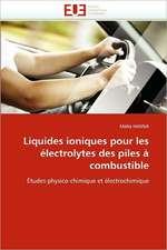 Liquides Ioniques Pour Les Electrolytes Des Piles a Combustible