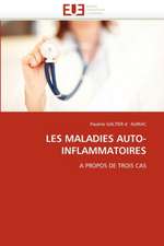 Les Maladies Auto-Inflammatoires