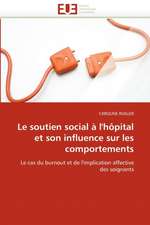 Le Soutien Social A L''Hopital Et Son Influence Sur Les Comportements