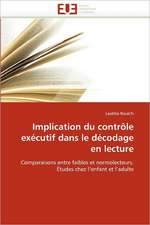 Implication du contrôle exécutif dans le décodage en lecture