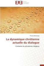 La Dynamique Chretienne Actuelle Du Dialogue: Une Evaluation Du Modele Riskmetrics