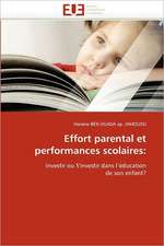 Effort parental et performances scolaires