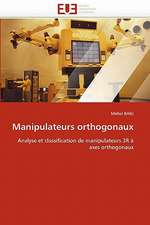 Manipulateurs orthogonaux