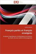 Francais Parles Et Francais Enseignes