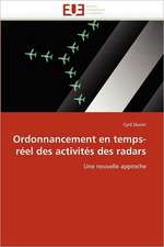 Ordonnancement En Temps-Reel Des Activites Des Radars: Essai D'Analyse Structurale