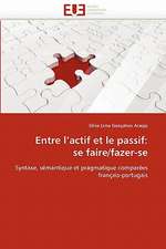 Entre l'actif et le passif: se faire/fazer-se