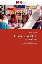 Influence Sociale Et Education: de La Propriete A L''Application