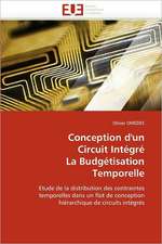 Conception D'Un Circuit Integre La Budgetisation Temporelle: Une Communaute Composite, Une Ecole Plurilingue