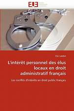 L''Interet Personnel Des Elus Locaux En Droit Administratif Francais