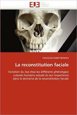 La Reconstitution Faciale