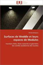 Surfaces de Weddle Et Leurs Espaces de Modules