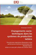 Changements socio-techniques dans les systèmes de production laitière