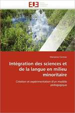 Integration Des Sciences Et de La Langue En Milieu Minoritaire