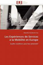 Les Experiences de Services a la Mobilite En Europe