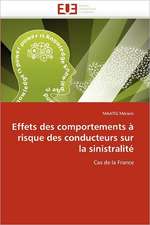 Effets des comportements à risque des conducteurs sur la sinistralité