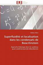 Superfluidite Et Localisation Dans Les Condensats de Bose-Einstein