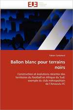 Ballon blanc pour terrains noirs