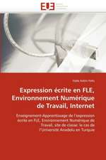 Expression Ecrite En Fle, Environnement Numerique de Travail, Internet