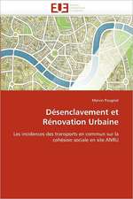 Désenclavement et Rénovation Urbaine