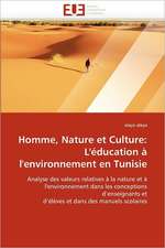 Homme, Nature et Culture: L'éducation à l'environnement en Tunisie