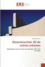 Reconstruction 3D de Scenes Urbaines