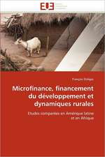 Microfinance, financement du développement et dynamiques rurales