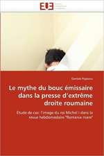 Le mythe du bouc émissaire dans la presse d'extrême droite roumaine