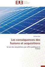 Les Consequences Des Fusions Et Acquisitions: Realite Ou Perspective?